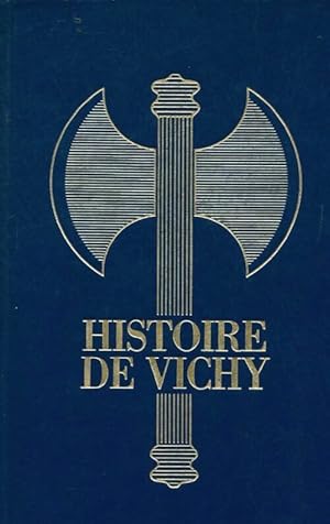 Seller image for Histoire de Vichy Tome V - Christian Lepagnot for sale by Book Hmisphres