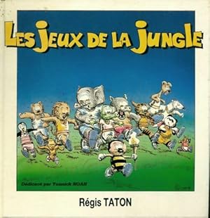 Les jeux de la jungle - R?gis Taton