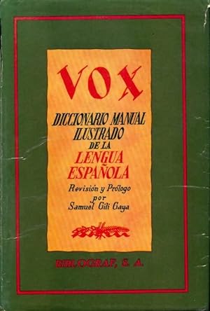 Diccionario manual illustrado de la lengua espanola - Collectif