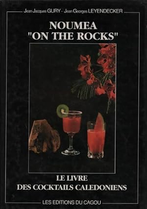 Seller image for Noumea on the rocks - Jean-Jacques Gury for sale by Book Hmisphres