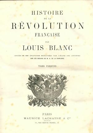 Histoire de la r volution fran aise Tome I - Louis Blanc