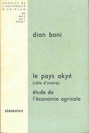 Le pays aky   tude de l' conomie agricole - Dian Boni