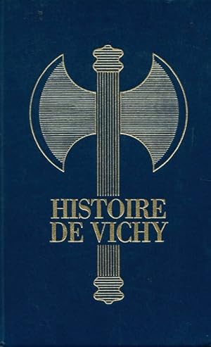 Seller image for Histoire de Vichy Tome III - Christian Lepagnot for sale by Book Hmisphres