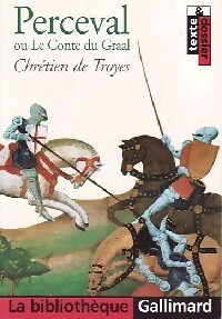 Image du vendeur pour Perceval le gallois ou le conte du Graal - Chr?tien Chr?tien de Troyes ; De Troyes mis en vente par Book Hmisphres