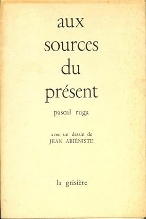 Bild des Verkufers fr Aux sources du pr?sent - Pascal Ruga zum Verkauf von Book Hmisphres