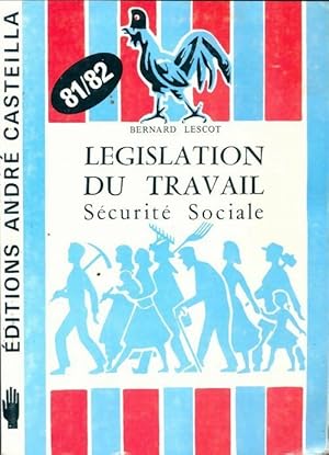 L?gislation du travail 1981-82 - Collectif