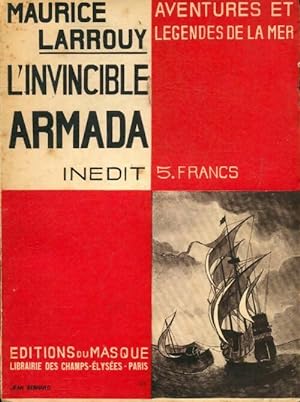 L'invincible armada - Maurice Larrouy