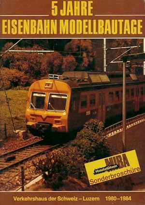 5 Jahre Eisenbahn Modell Bautage - Collectif