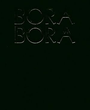 Seller image for Bora Bora - Christian Erwin for sale by Book Hmisphres