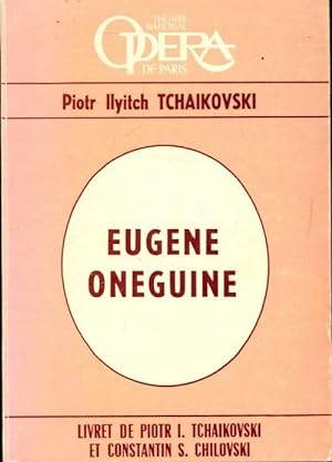Eugène Oneguine - Piotr Llyitch Tchaikovski