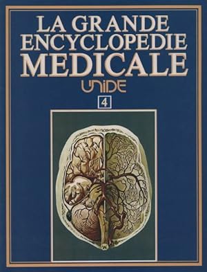 La grande encyclop die m dicale Tome IV - Collectif
