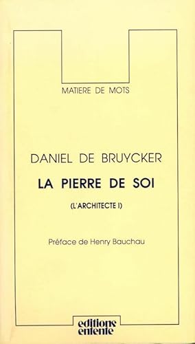 Bild des Verkufers fr L'architecte Tome I : La pierre de soi - Daniel De Bruycker zum Verkauf von Book Hmisphres