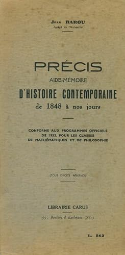 Pr cis aide-m moire d'histoire contemporaine de 1848   nos jours - J. Barou