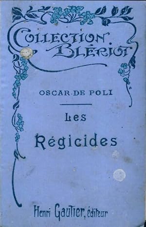 Bild des Verkufers fr Les r?gicides Tome II - Oscar De Poli zum Verkauf von Book Hmisphres