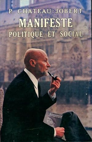 Imagen del vendedor de Manifeste politique et social - Pierre Chateau-Jobert a la venta por Book Hmisphres