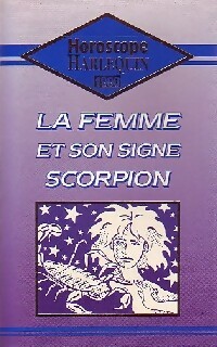 Seller image for La femme et son signe Scorpion 1990 - Gilles D'Ambra for sale by Book Hmisphres