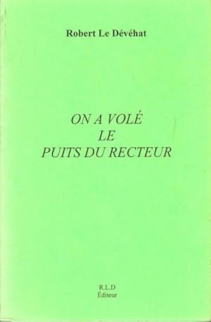 On a vol  le puits du recteur - Robert Le D v hat