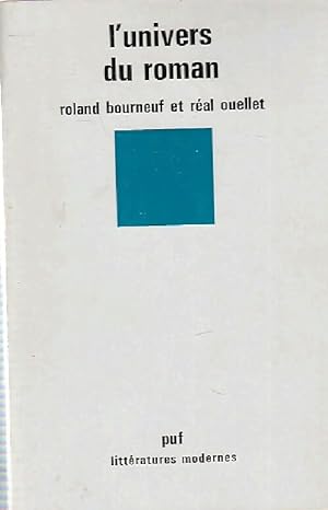 Bild des Verkufers fr L'univers du roman - Jacques Bourneuf zum Verkauf von Book Hmisphres