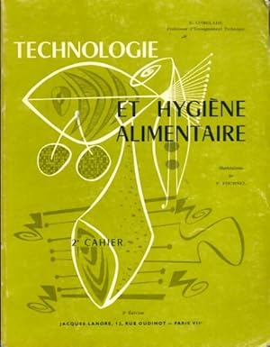 Technologie et hygi ne alimentaire 2 me cahier - Eliane Comelade