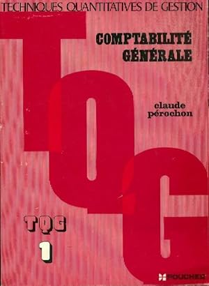 Comptabilit  g n rale Tome I - Claude P rochon