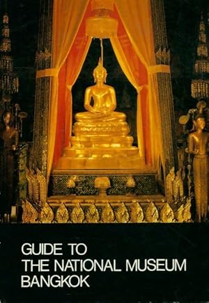 Guide to the national museum Bangkok - Chira Chongkol