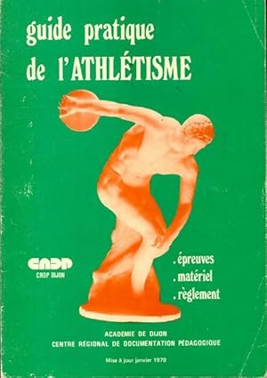 Guide pratique d'athlétisme - Collectif