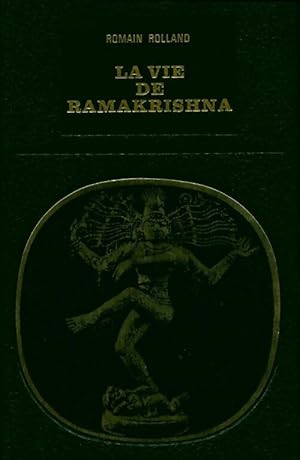 La vie de Ramakrishna - Romain Rolland