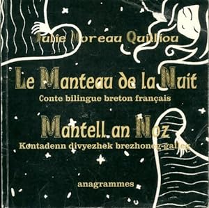 Le manteau de la nuit / Mantell an noz - Julie Moreau Quilliou