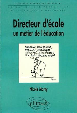 Directeur d' cole, un m tier de l' ducation - Nicole Marty