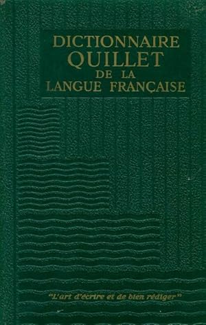 Dictionnaire Quillet de la langue française Tome I : De A à D - Collectif