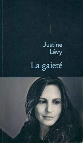 La gaiet  - Justine L vy