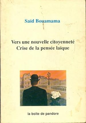 Vers une nouvelle citoyennet , crise de la pens e la que - Sa d Bouamama