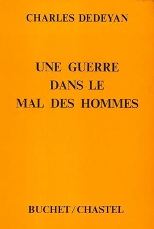 Seller image for Une guerre dans le mal des hommes - Charles D?d?yan for sale by Book Hmisphres