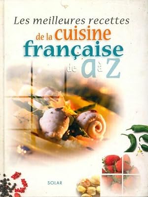 Image du vendeur pour Les meilleures recettes de cuisine de A ? Z - Collectif mis en vente par Book Hmisphres