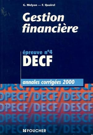 Image du vendeur pour DECF n?4 : Gestion financi?re. Annales corrig?es 2000 - F. Melyon mis en vente par Book Hmisphres