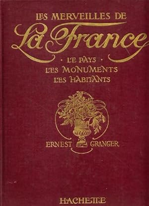 Les merveilles de la France - Ernest Granger