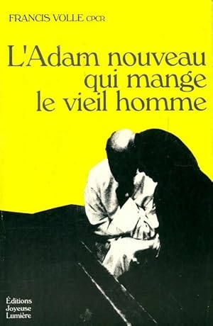 Seller image for L'Adam nouveau qui mange le vieil homme - Francis Volle for sale by Book Hmisphres