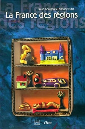 La France des régions - René Bourgeois