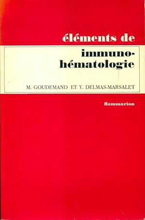 Bild des Verkufers fr l?ments d'immuno-h?matologie - Maurice Goudemand zum Verkauf von Book Hmisphres