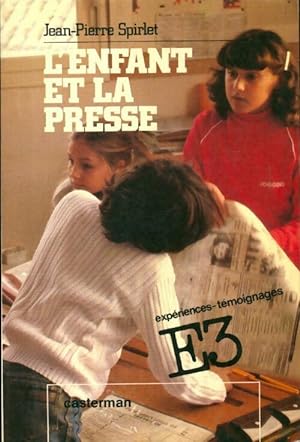 Seller image for L'enfant et la presse - Jean-Pierre Spirlet for sale by Book Hmisphres