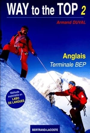 Image du vendeur pour Way to the top Tome 2 Terminale BEP - Armand Duval mis en vente par Book Hmisphres