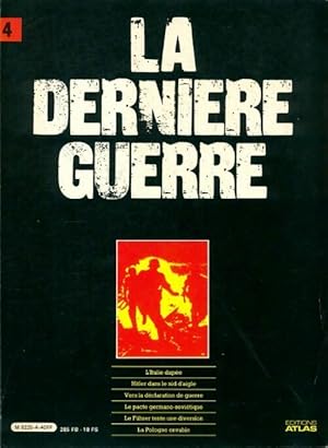 La dernière guerre Tome IV - Collectif