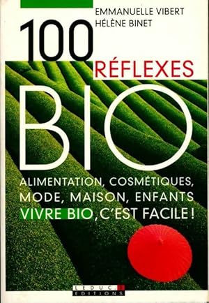 Image du vendeur pour 100 r?flexes bio - Emmanuelle Binet mis en vente par Book Hmisphres