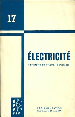 Document n°17 : Electricité. Bâtiment et travaux publics - Collectif