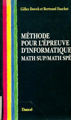M thode pour l' preuve d'informatique : Math sup math sp  - Gilles Dowek