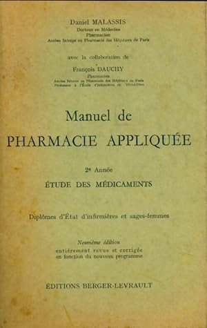 Manuel de la pharmacie appliqu e 2e ann e. Etude des m dicaments - Daniel Malassis