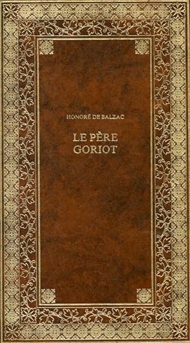 Le p re Goriot - Honor  De Balzac