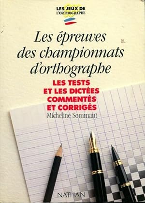 Seller image for Les ?preuves des championnats d'orthographe - Sommant Micheline for sale by Book Hmisphres