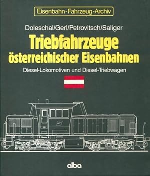 Triebfahrzeuge österreichschr Eisenbahnen A.3 : Diesel-lokomotiven und Diesel-Triebwagen - Collectif