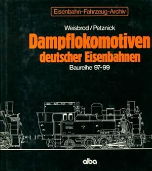 Damflokomotiven deutscher Eisenbahnen : Baureihe 97-99 - Collectif